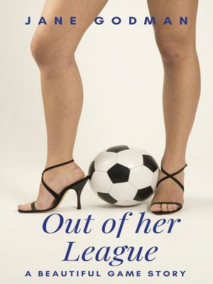 cover image of Out of her League